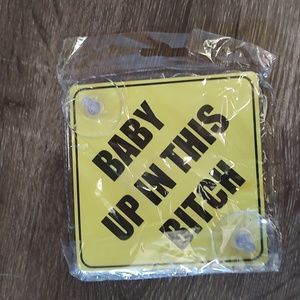 Funny Sign for vehicle or window